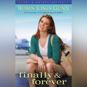 💙 Finally & Forever – Katie Weldon Series Book 4 by Robin Jones Gunn 📖